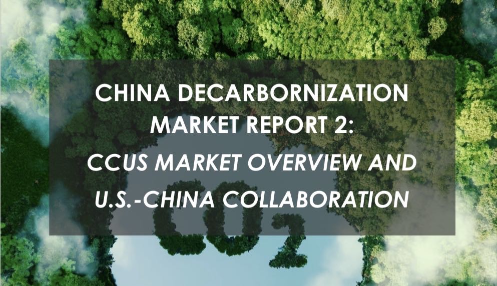 UCCTC Publishes Report on 'China CCUS Market Overview and U.S.-China Collaboration.'